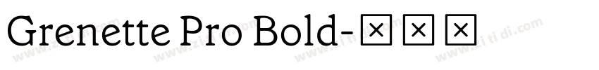 Grenette Pro Bold字体转换